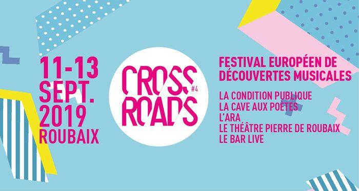 CROSSROADS FESTIVAL du 11 au 13 septembre 2019