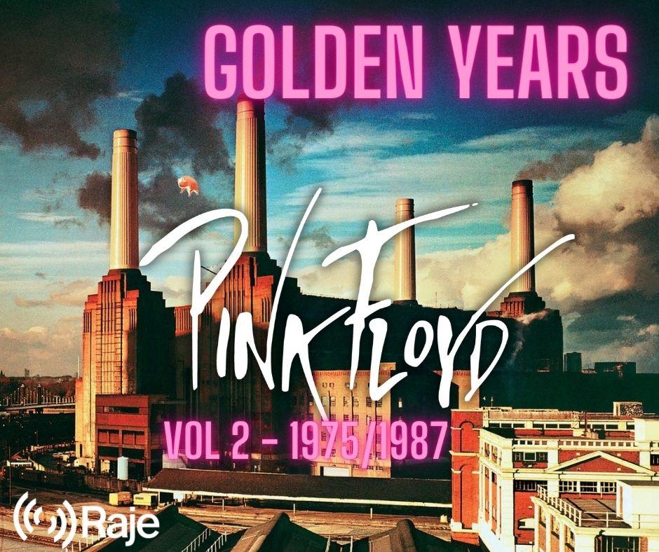 Golden Years Spéciale PINK FLOYD volume 2 : 1975 - 1987