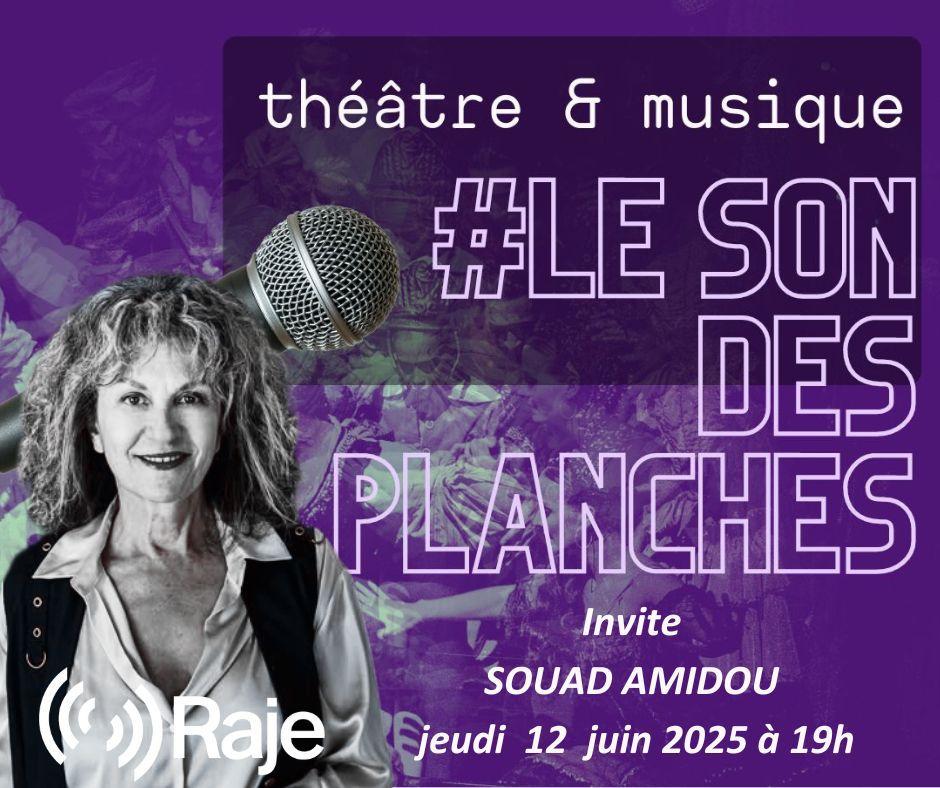 Le Son Des Planches : Adeline Avril reçoit Souad Amidou