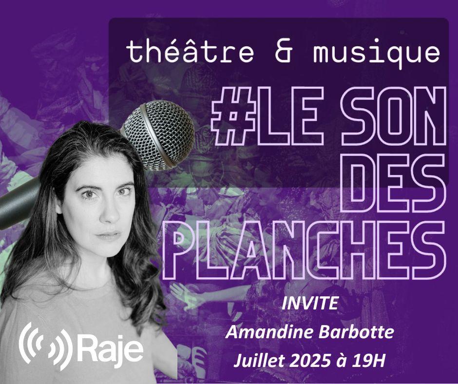 Le Son Des Planches : Adeline Avril reçoit Amandine Barbotte
