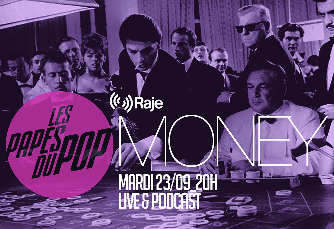 Les Papes du Pop reviennent ! Saison 5 Episode 1 : Money is ... MARDI 23 / 09 à 20h