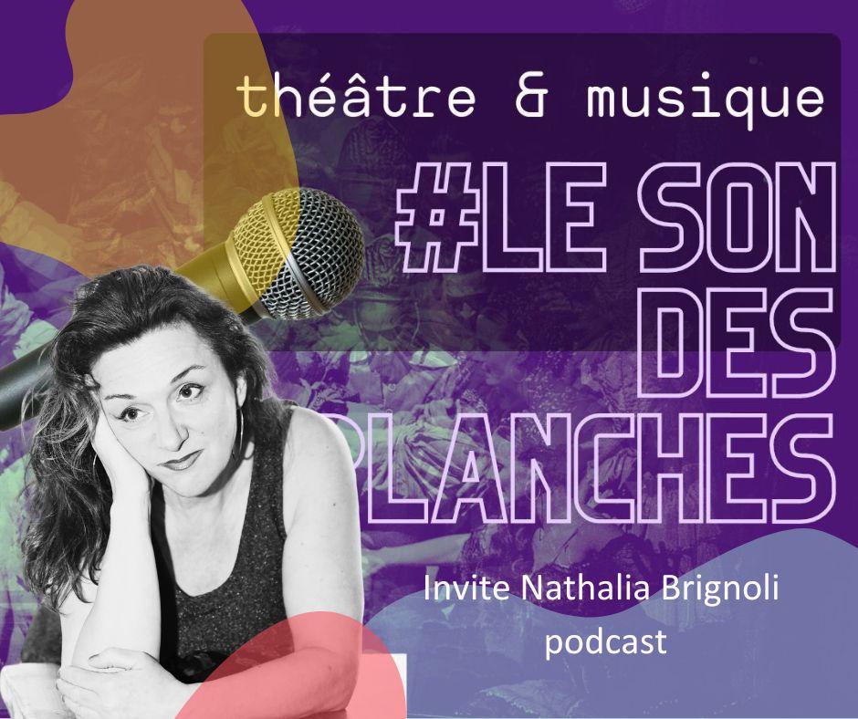Le Son des Planches : Adeline Avril reçoit Nathalia Brignoli