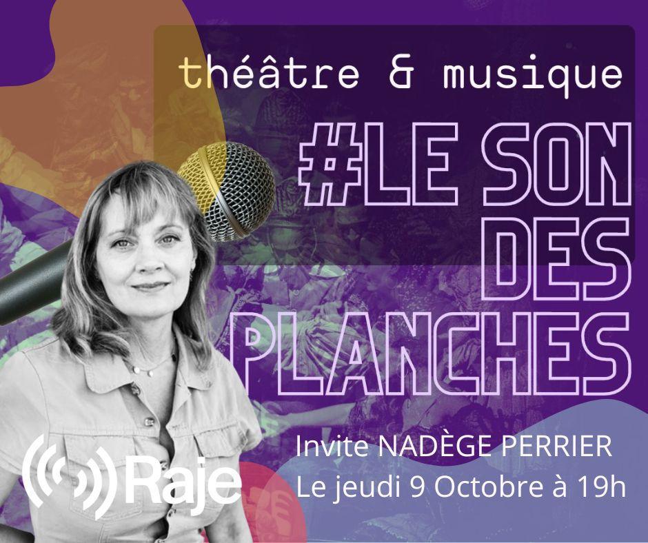 Le Son Des Planches : Adeline Avril reçoit Nadège Perrier