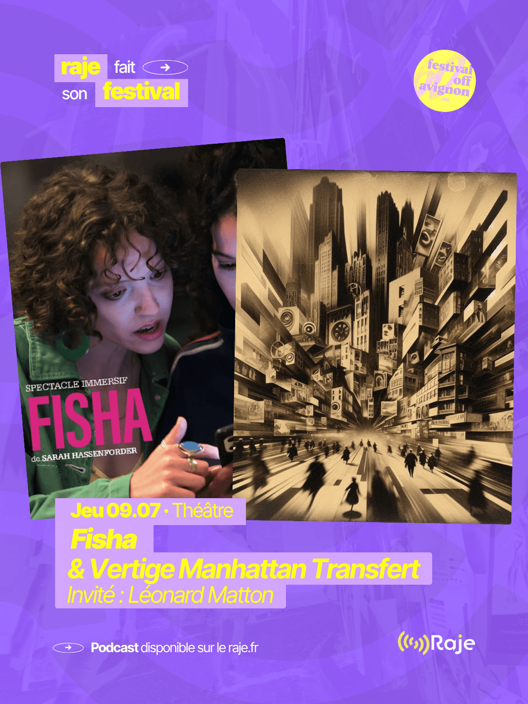 RAJE fait son festival - « Fisha » et « Vertige Manhattan » - 09.07.2026