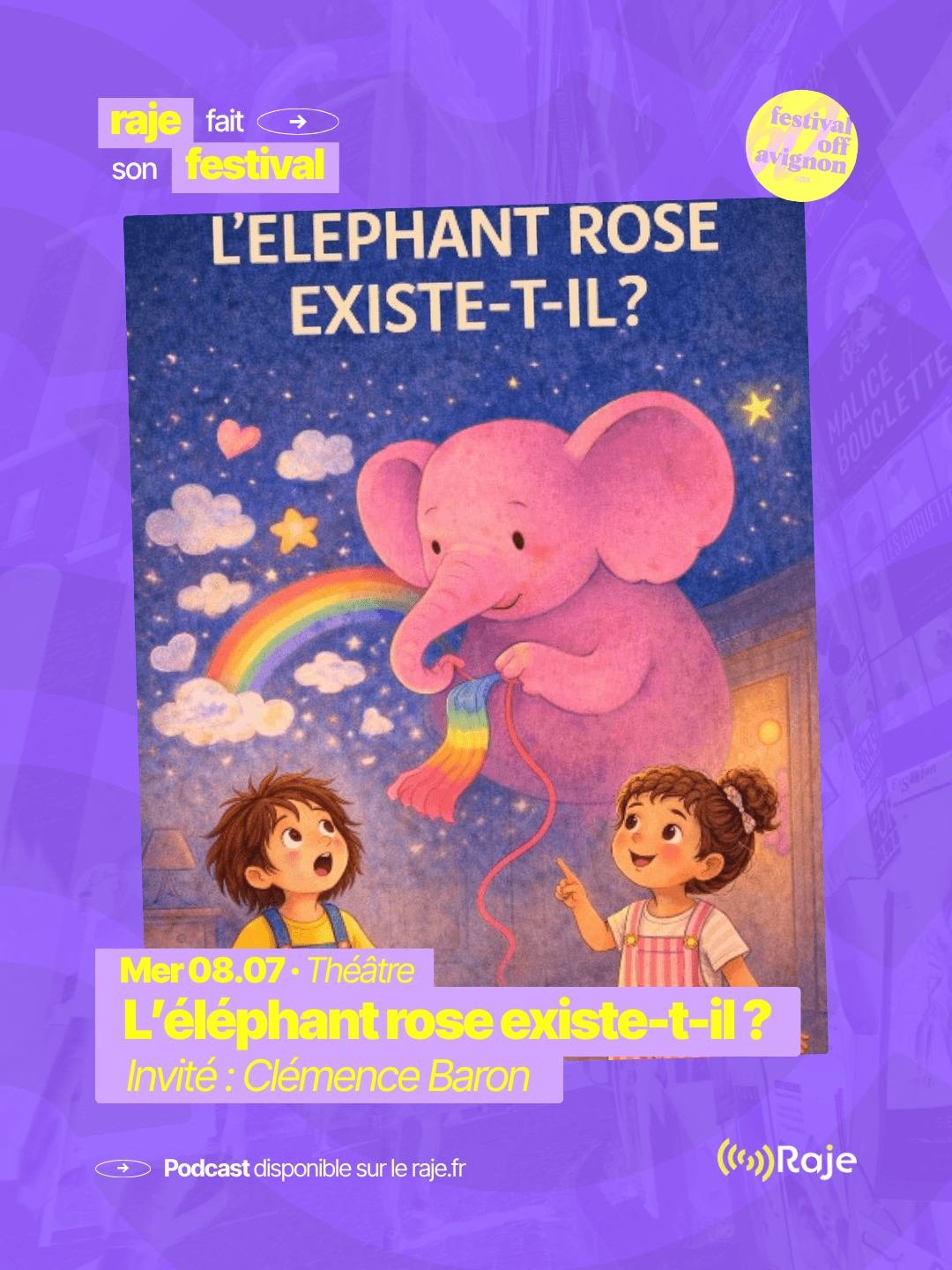RAJE fait son festival - « L'éléphant rose existe-t-il ? » - 08.07.2026