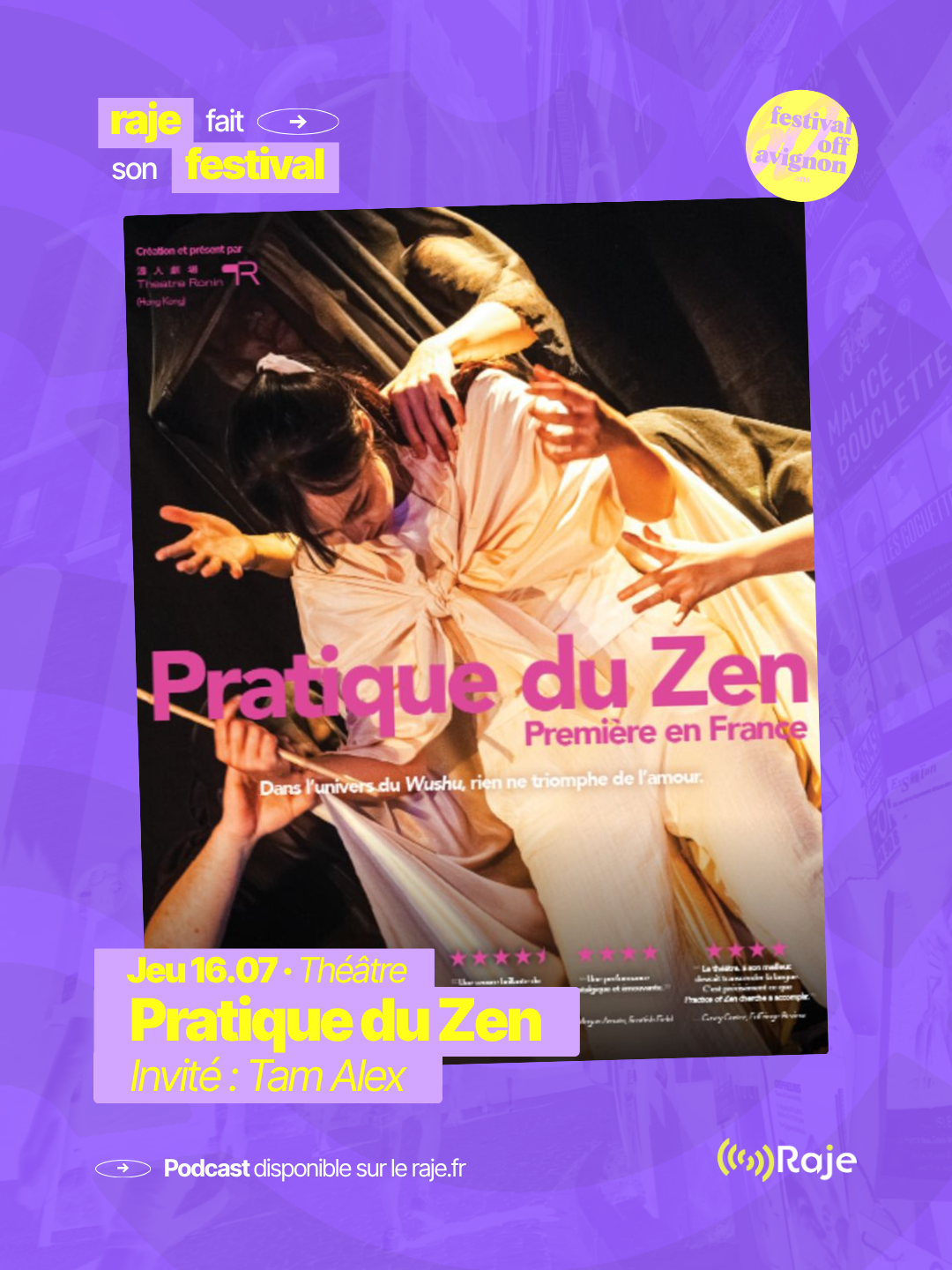 RAJE fait son festival - « Pratique du zen, théâtre d’arts martiaux de Hong Kong » - 16.07.2026