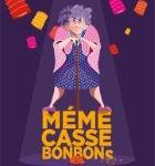 FESTIVAL OFF / MEME CASSE BONBONS - ON EST TOUS LE VIEUX D'UN AUTRE - ON N'ACHEVE PAS LES VIEUX  à la Tâche d'Encre