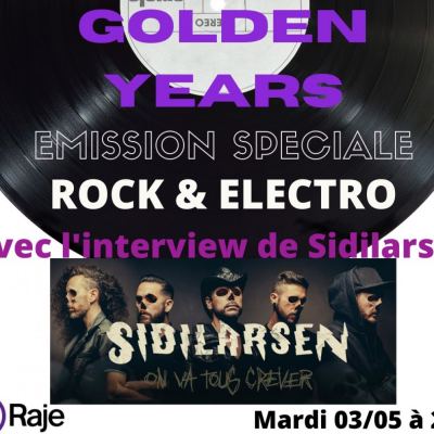 GOLDEN YEARS /// Rock & Electro avec SIDILARSEN en interview !