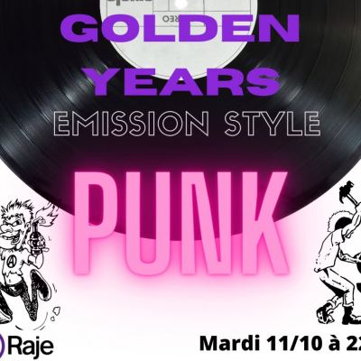 Golden Years /// Spéciale PUNK volume 2 sur 3 : Du Punk au Hardcore !