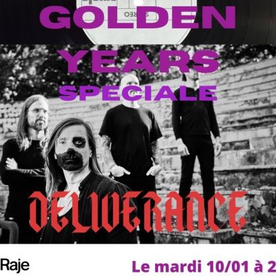 Golden Years /// Spéciale DELIVERANCE avec l’interview d’Etienne Sarthou