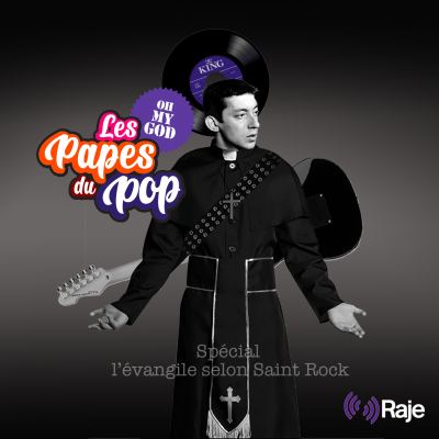 Les Papes du Pop #S1EP7 - L’évangile selon Saint Rock - 24.04.2022