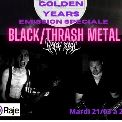 GOLDEN YEARS Spéciale Black/Thrash Metal