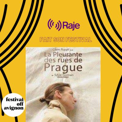 RAJE Fait Son Festival /// La Pleurante des Rues de Prague avec Claire Ruppli au micro de Pierre Avril