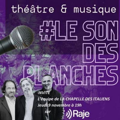 Le Son des Planches #5 avec La Chapelle Des Italiens (Alain Mancinelli, Nikson Pitaqaj, Yves Sauton) avec Adeline Avril