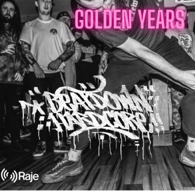 Golden Years spéciale Beatdown Hardcore