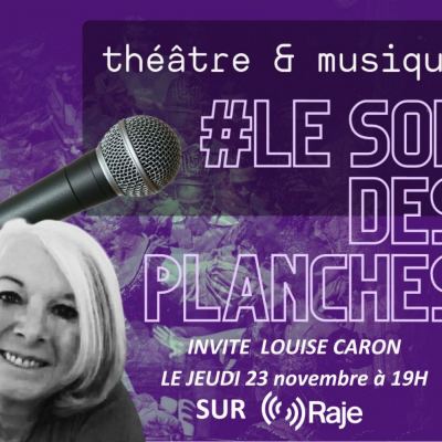 Le Son Des Planches #6 Adeline Avril reçoit Louise Caron