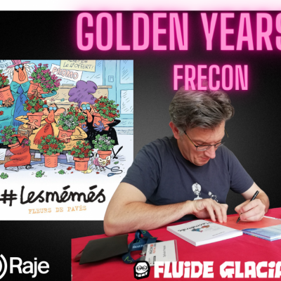 Golden Years spéciale Frécon et ses #mémés ! Une émission 100 % Fluide Glacial ! Avec l’interview et la Playlist