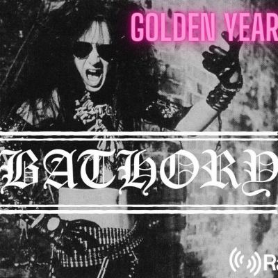 Golden Years Spéciale BATHORY