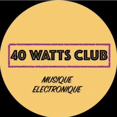 Électro Station avec le 40 Watts Club - 03.06.2024