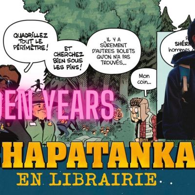 Golden Years Spéciale CHAPATANKA la Bédé ! Interview avec le dessinateur Jocelyn Joret