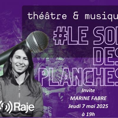 Le Son Des Planches : Adeline Avril reçoit Marine Fabre