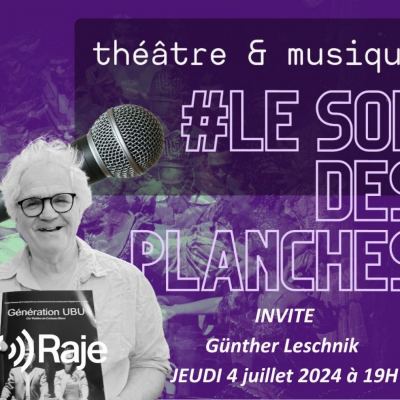 Le Son Des Planches : Adeline Avril reçoit Günther Leschnik & Sophie Millon