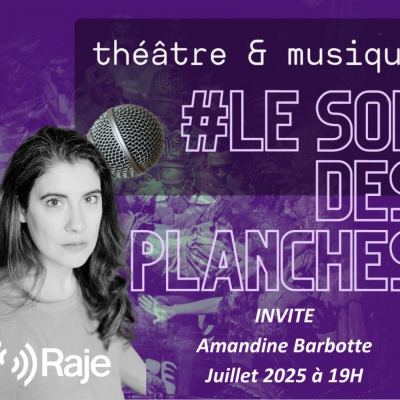 Le Son Des Planches : Adeline Avril reçoit Amandine Barbotte