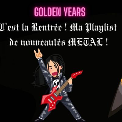 Golden Years Spéciale C’est la Rentrée ! Ma Playlist Septembre 2025