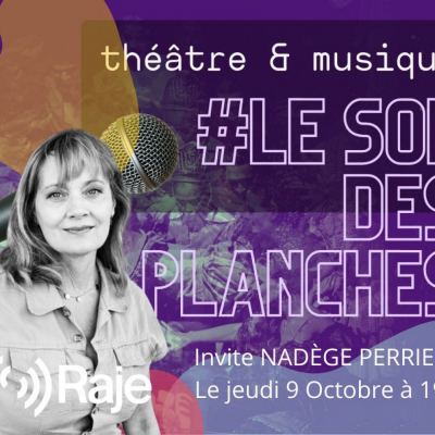 Le Son des Planches : Adeline Avril a reçu Nadège Perrier