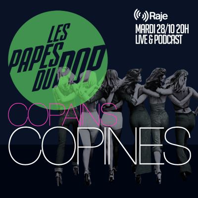 Les Papes du Pop #S5EP2 - Les copains copines - 28.10.2025