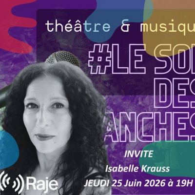 Le Son Des Planches : Adeline Avril reçoit Isabelle Krauss