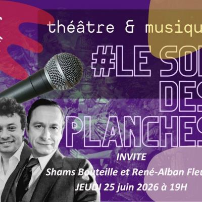 Le Son Des Planches : Adeline Avril reçoit Shams Bouteille et René-Alban Fleury