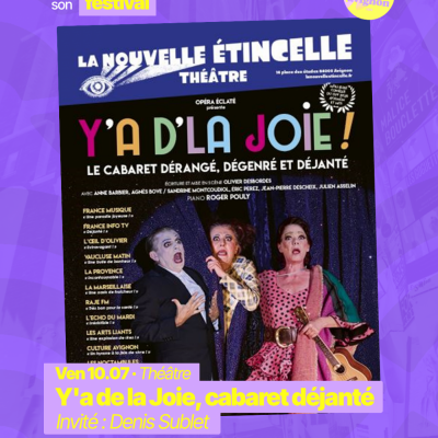 RAJE fait son festival - « Y’a de la Joie, cabaret déjanté » - 10.07.2026