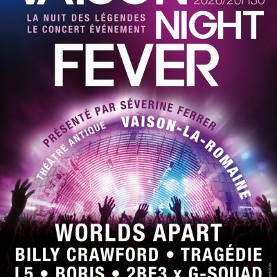 Vaison Night Fever le 2 août au Théâtre Antique de Vaison la Romaine