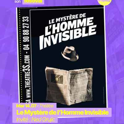 RAJE fait son festival - « Le mystère de l’homme invisible » - 14.07.2026