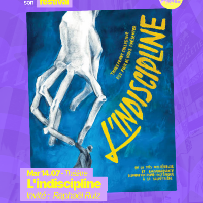 RAJE fait son festival - « L’indiscipline » - 14.07.2026
