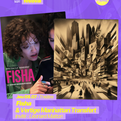 RAJE fait son festival - « Fisha » et « Vertige Manhattan » - 09.07.2026
