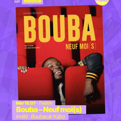 RAJE fait son festival - « Bouba, neuf moi(s) » - 15.07.2026