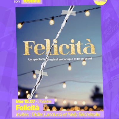 RAJE fait son festival - « Felicità » - 15.07.2026
