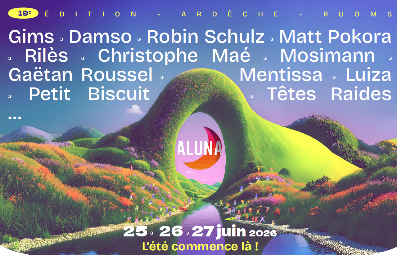 Aluna Festival Ruoms du 25 au 27 juin 2025 : les premiers noms dévoilés
