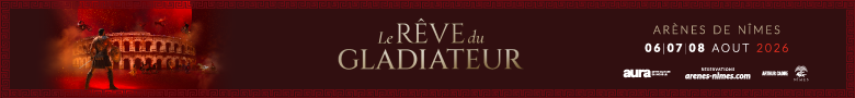 rêve du gladiateur Nîmes